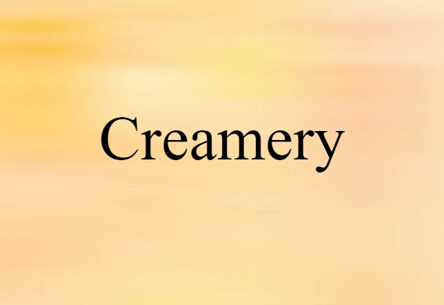 creamery