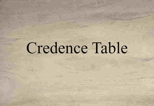 credence table