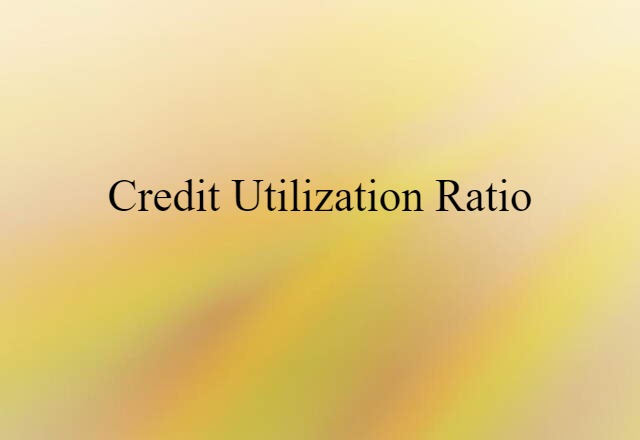 credit utilization ratio