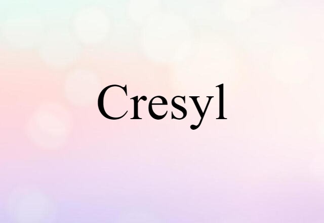 cresyl