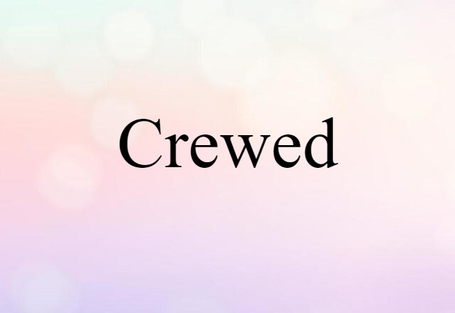 crewed