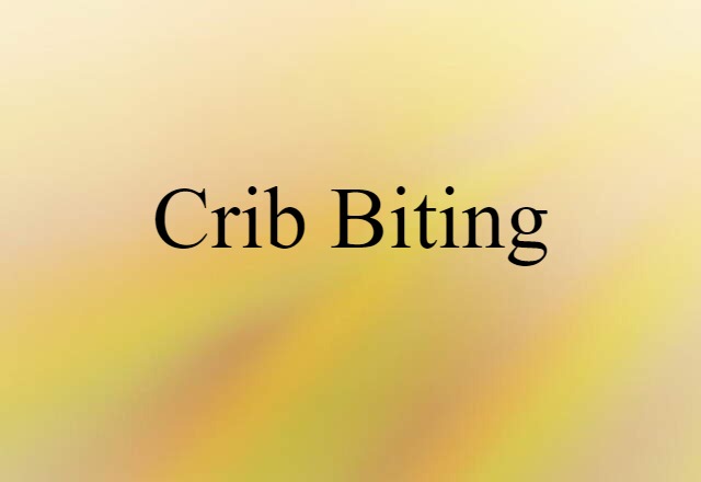 crib biting