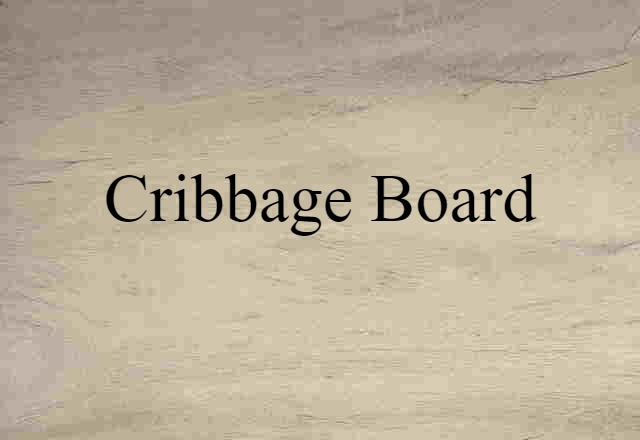 cribbage board