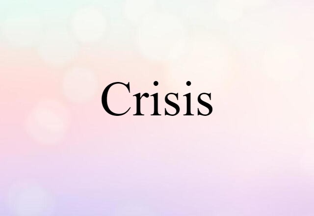 crisis