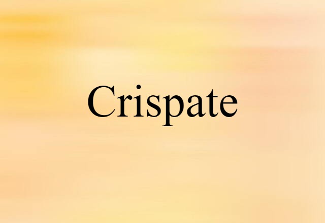 crispate