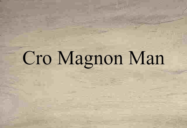 Cro-Magnon man