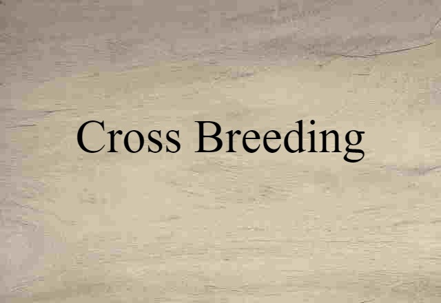 cross-breeding