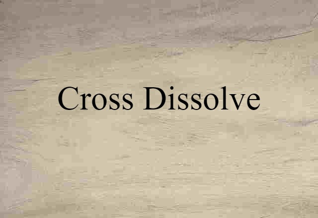 cross-dissolve