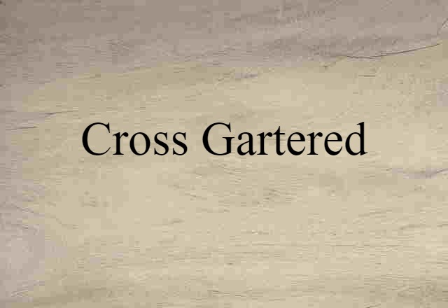 cross-gartered