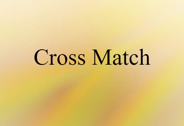 cross match