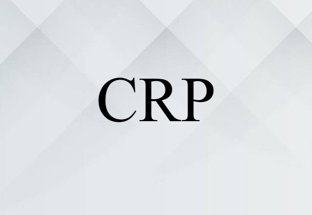 CRP (noun) Definition, Meaning & Examples