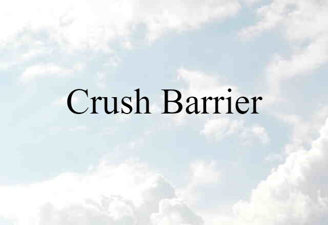 crush barrier