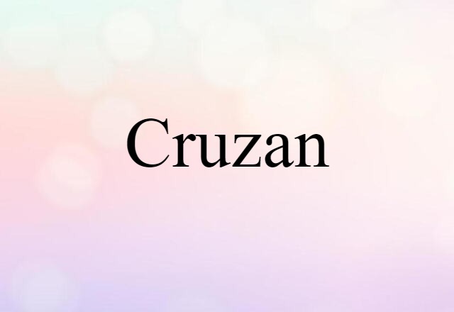 Cruzan (noun) Definition, Meaning & Examples