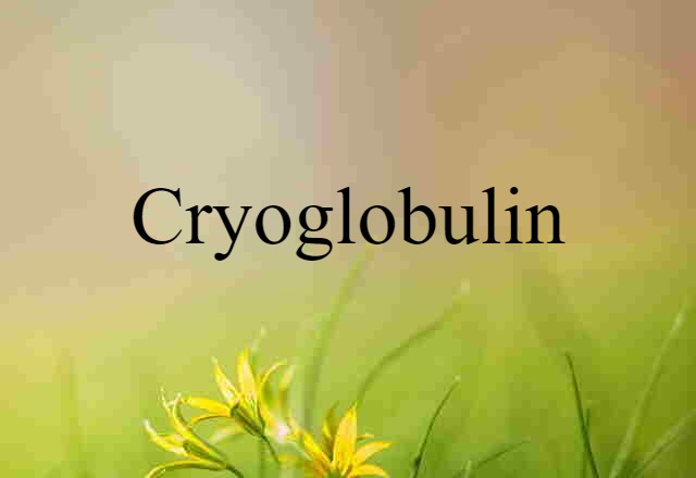 cryoglobulin