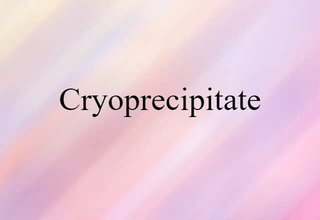 cryoprecipitate