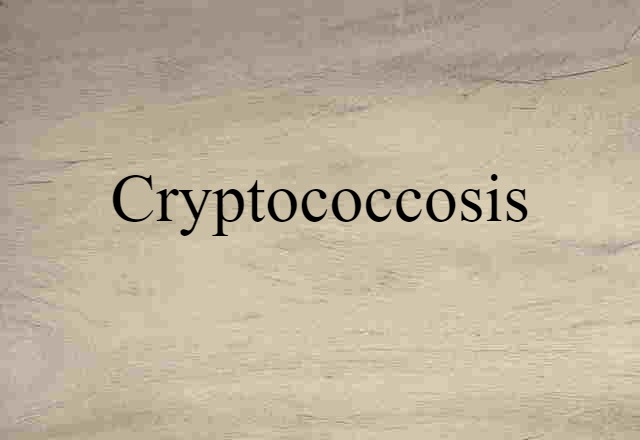 cryptococcosis