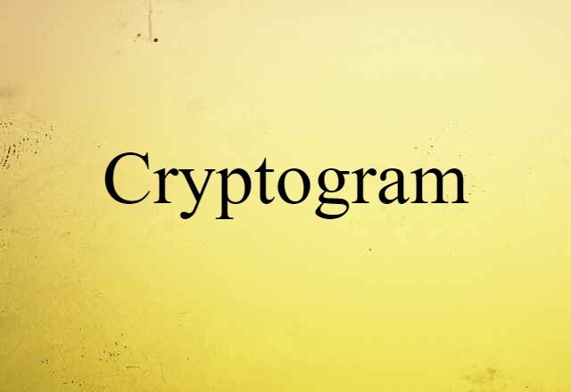 Cryptogram (noun) Definition, Meaning & Examples