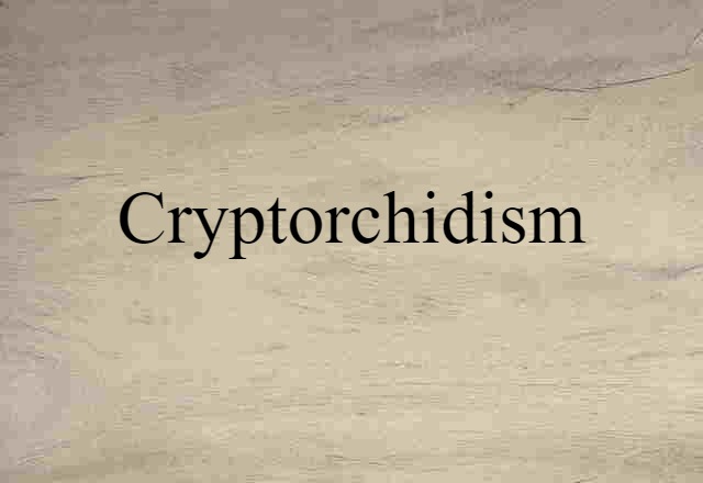 cryptorchidism