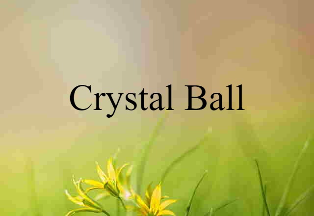 crystal ball