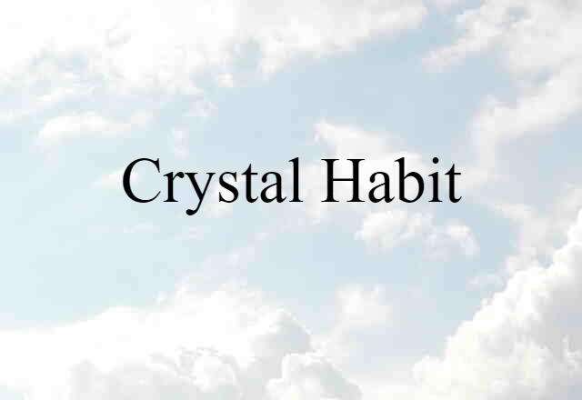 crystal habit