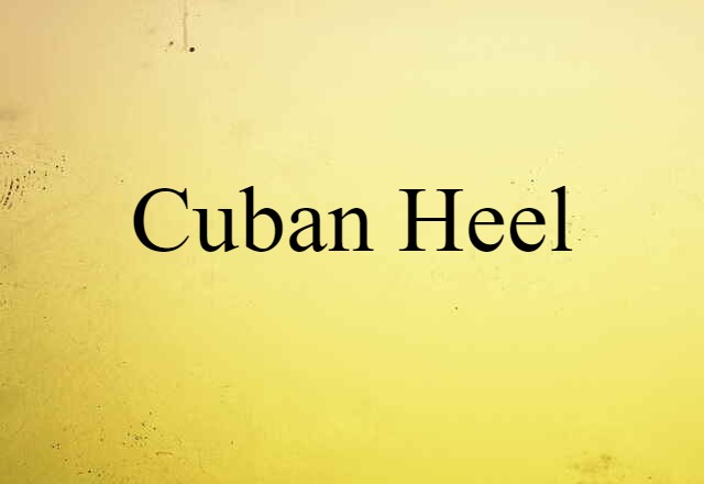 Cuban heel