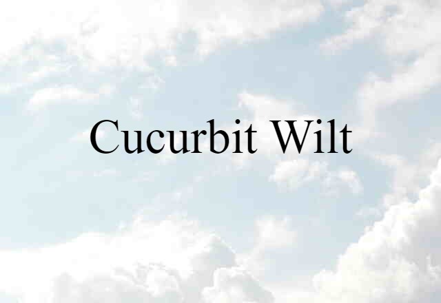 cucurbit wilt