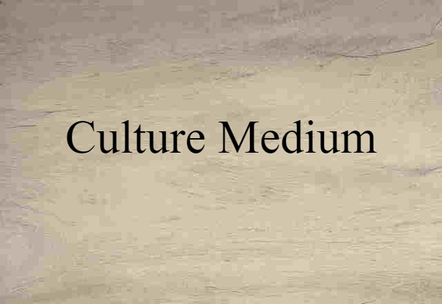 culture medium