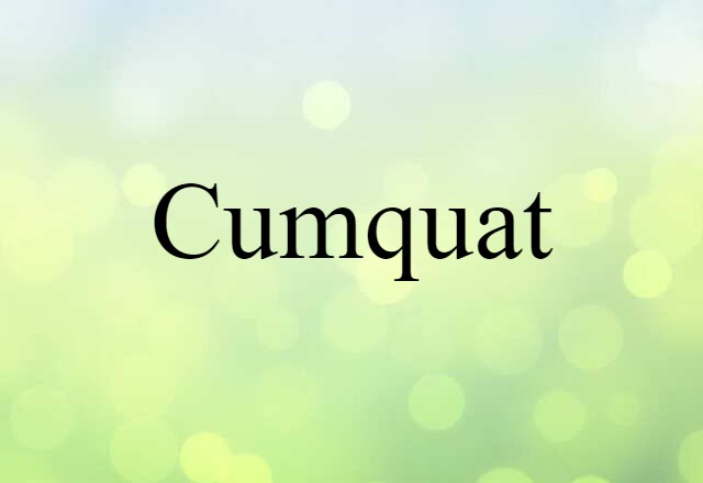 cumquat