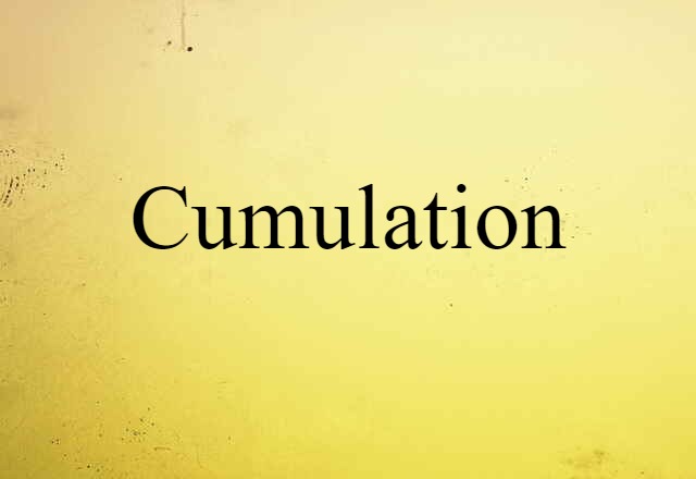 cumulation