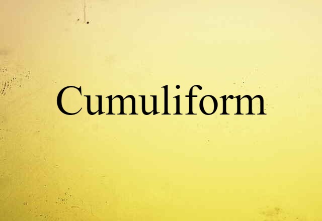 cumuliform