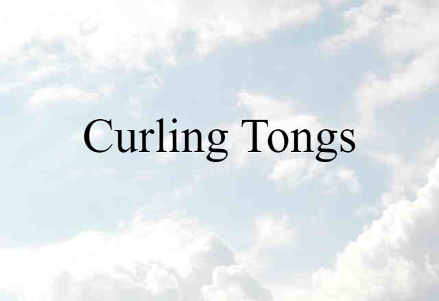 curling tongs