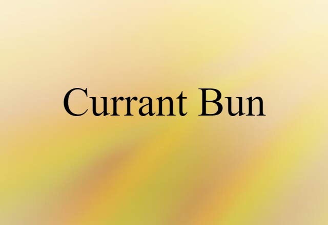 currant bun