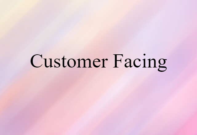 customer-facing