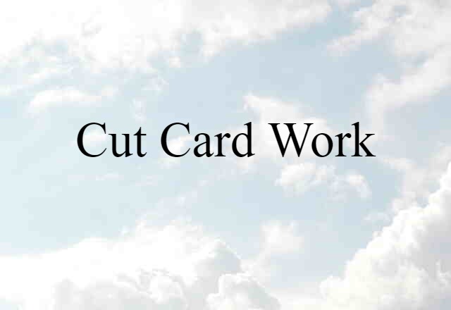 cut card work