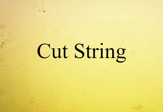 cut string