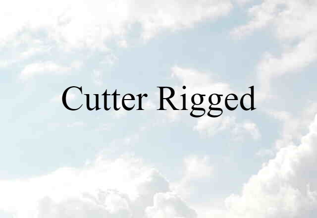 cutter-rigged