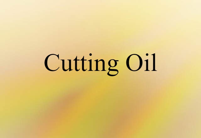 cutting oil