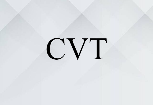 CVT (noun) Definition, Meaning & Examples