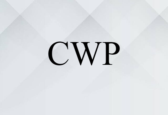 CWP (noun) Definition, Meaning & Examples