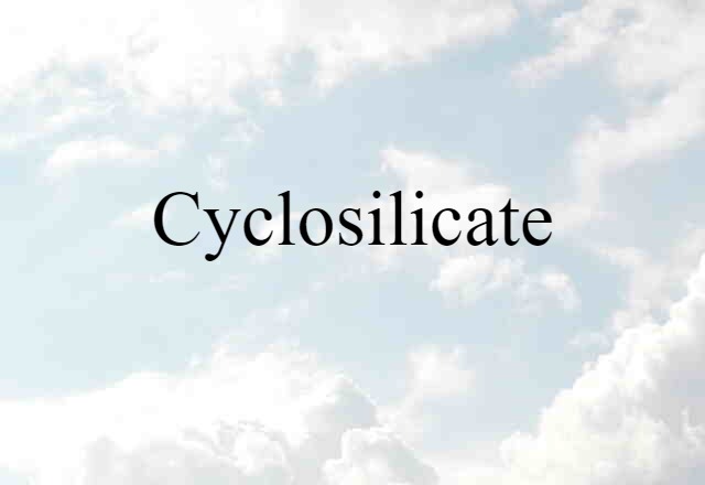 cyclosilicate