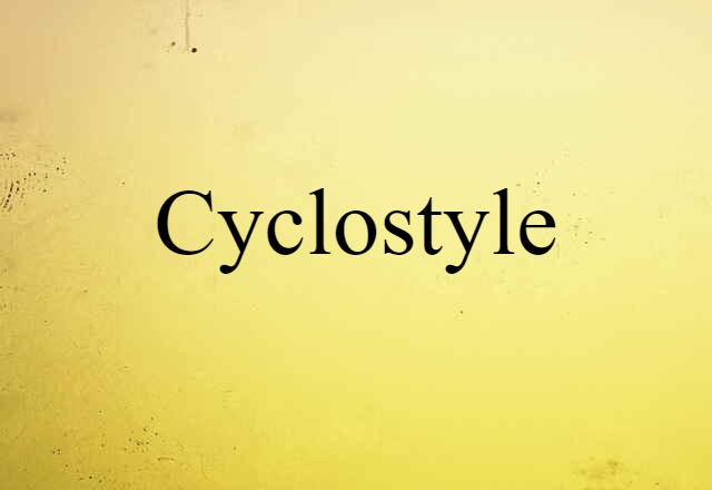 cyclostyle