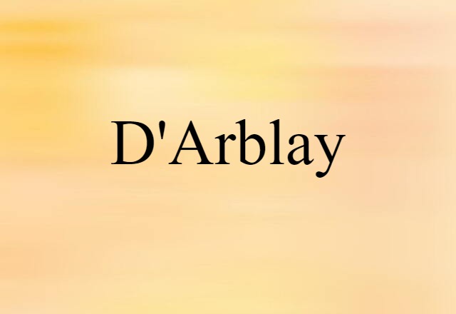 D'Arblay (noun) Definition, Meaning & Examples