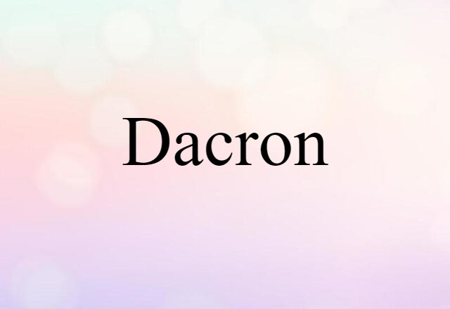 Dacron