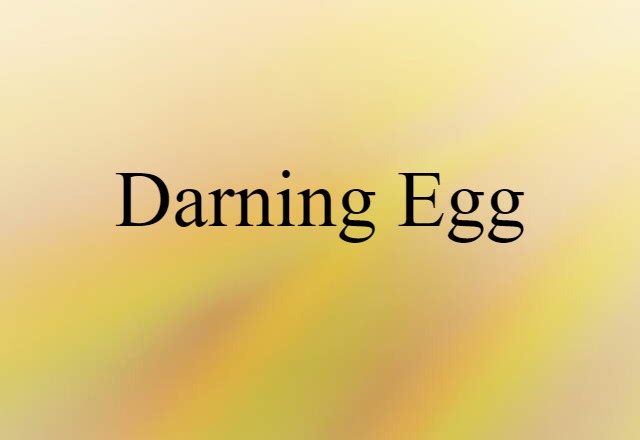 darning egg