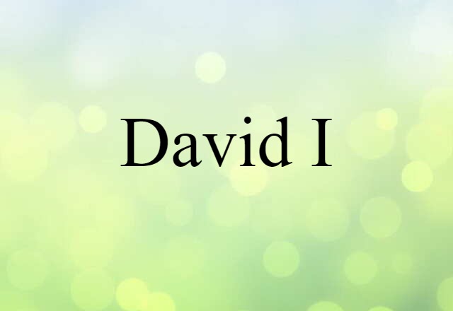 David I