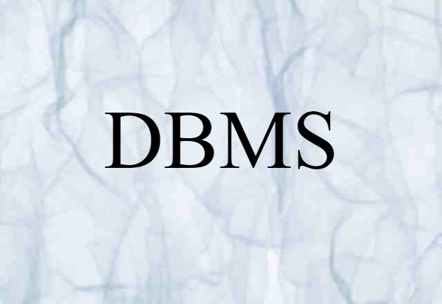 DBMS (noun) Definition, Meaning & Examples