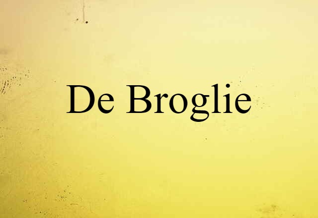 de Broglie