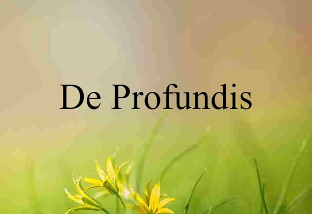 de profundis