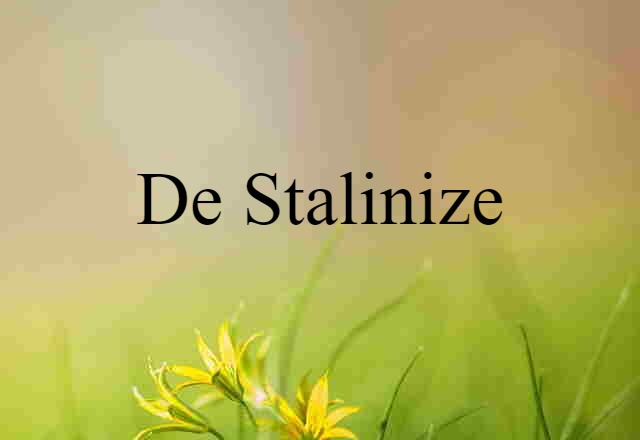 de-Stalinize