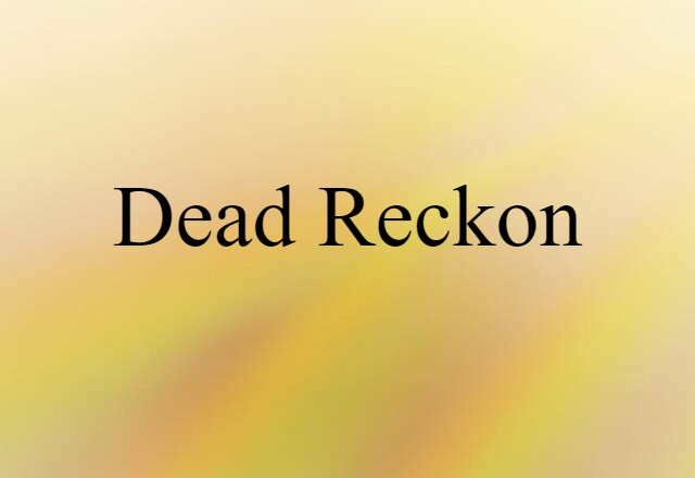 dead-reckon